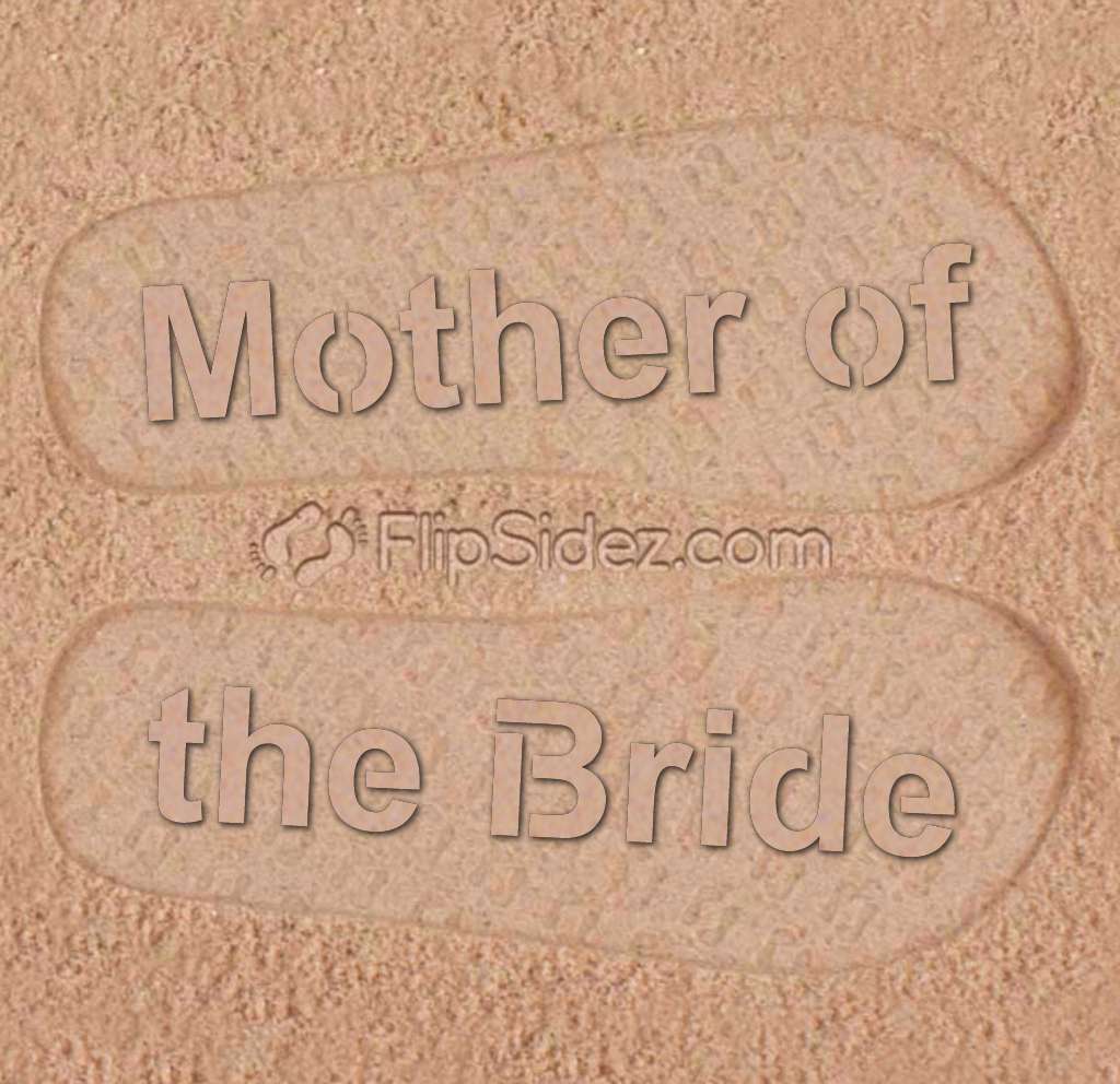 Mother of the Bride Flip Flops