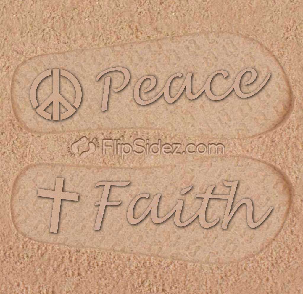 Peace and Faith Flip Flops