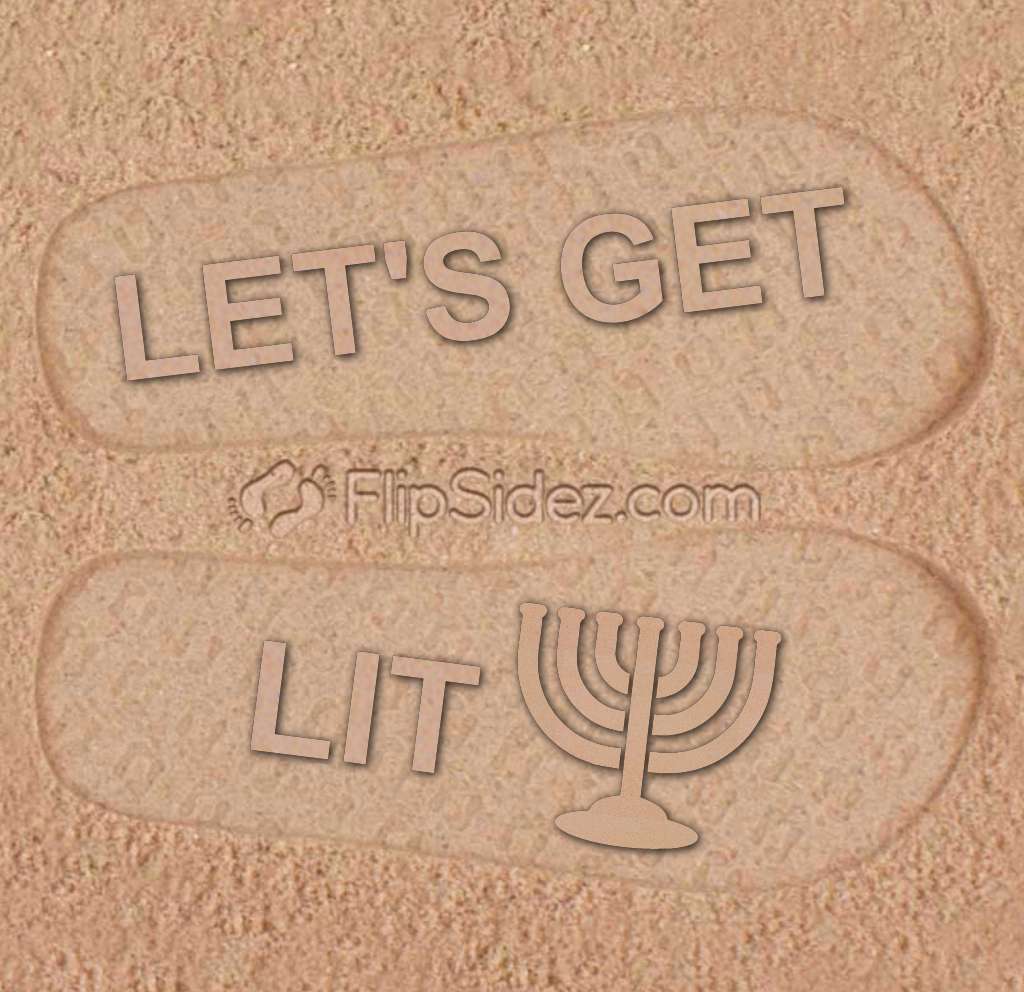 Let's Get Lit Flip Flops