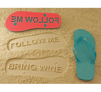 Follow Me Bring Wine Flip Flops